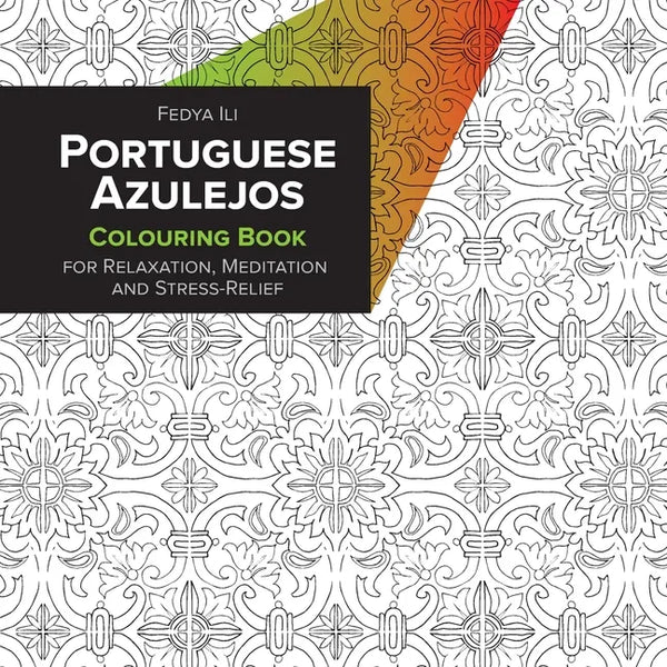 Portuguese Azulejos Coloring Book for Relaxation, Meditation and Stress-Relief - Paperback