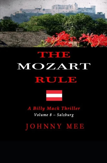 The Mozart Rule: A Billy Mack Mystery Thriller - Volume 8 - Salzburg - Paperback