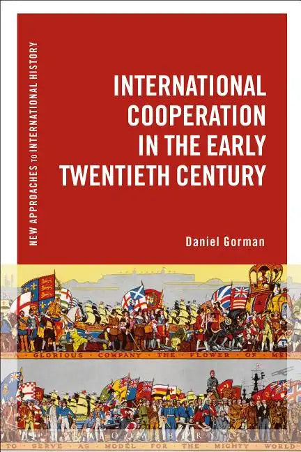 International Cooperation in the Early Twentieth Century - Paperback