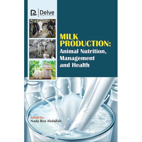 Milk Production: Animal Nutrition, Management and Health - Hardcover