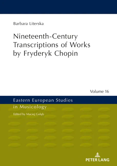 Nineteenth-Century Transcriptions of Works by Fryderyk Chopin - Hardcover
