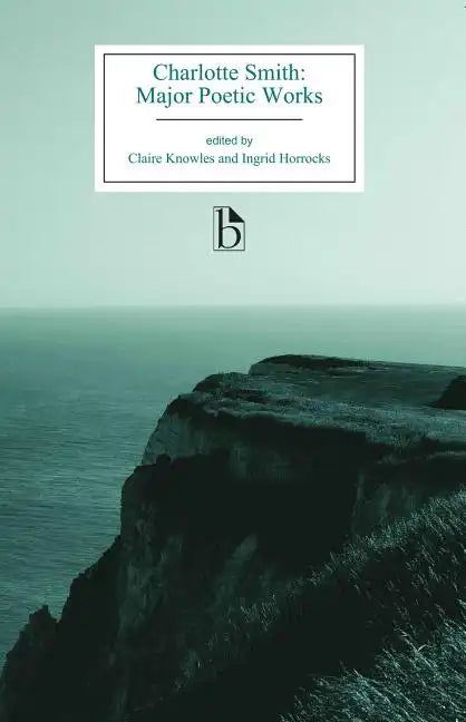 Charlotte Smith: Major Poetic Works - Paperback