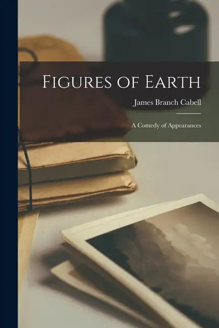 Figures of Earth: A Comedy of Appearances - Paperback