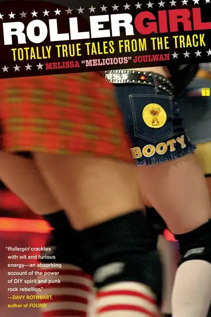 Rollergirl: Totally True Tales from the Track - Paperback