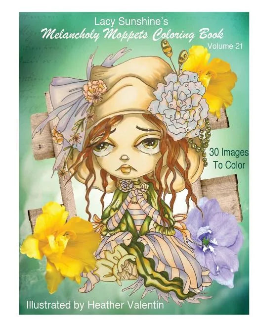 Lacy Sunshine's Melancholy Moppets Coloring Book Volume 21: Victorian Big Eyed Girls and Ladies Adult and All Ages Coloring Book - Paperback