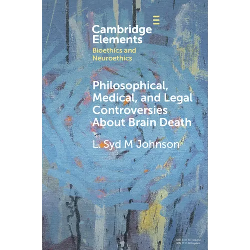 Philosophical, Medical, and Legal Controversies about Brain Death - Paperback