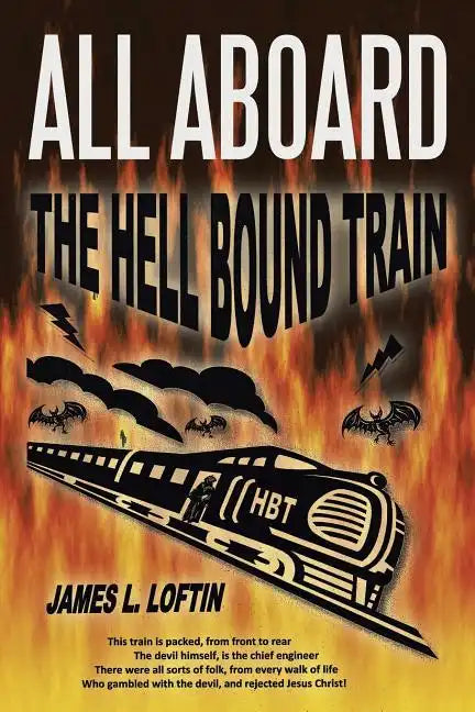 All Aboard: The Hellbound Train - Paperback