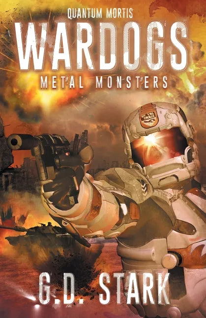 Wardogs Inc. #3: Metal Monsters - Paperback