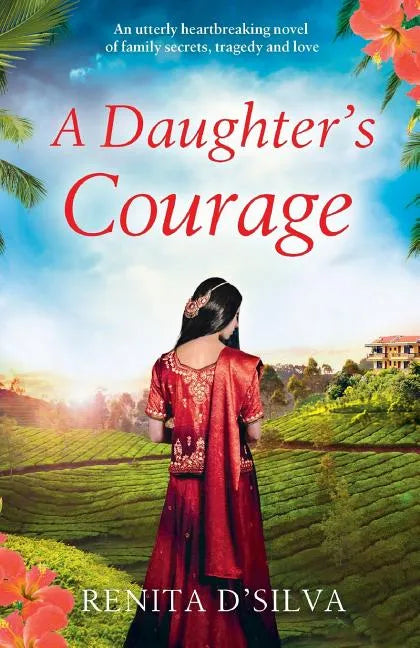 A Daughter's Courage: An utterly heartbreaking novel of family secrets, tragedy and love - Paperback