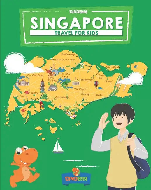 Singapore: Travel for kids: The fun way to discover Singapore - Paperback