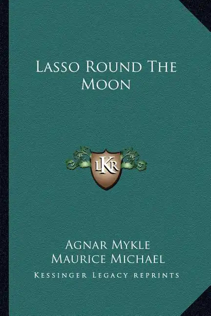 Lasso Round the Moon - Paperback