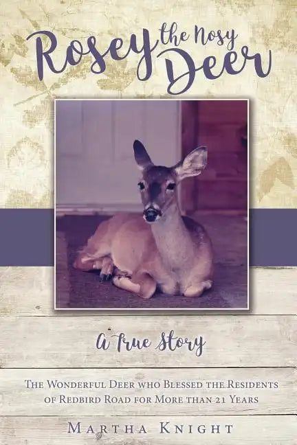 Rosey the Nosy Deer - Paperback