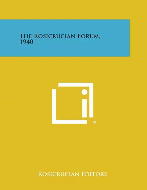 The Rosicrucian Forum, 1940 - Paperback