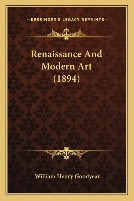 Renaissance and Modern Art (1894) - Paperback