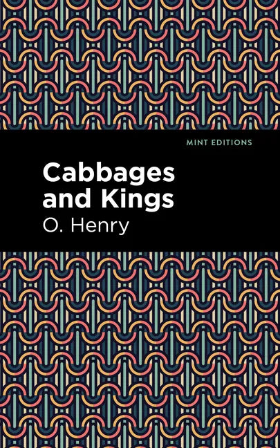 Cabbages and Kings - Hardcover