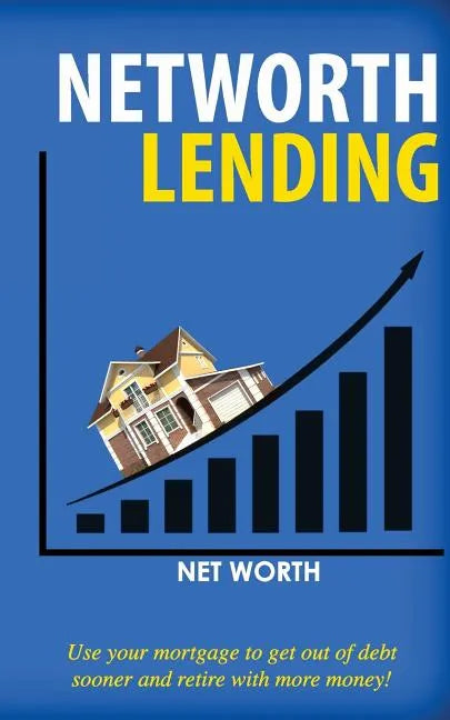 NetWorth Lending - Paperback