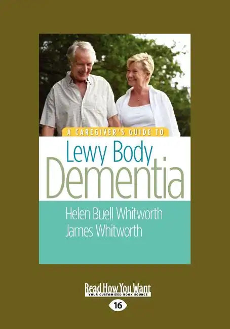 A Caregiver's Guide to Lewy Body Dementia (Large Print 16pt) - Paperback