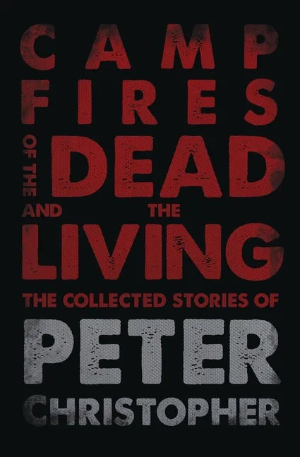Campfires of the Dead and the Living - Paperback