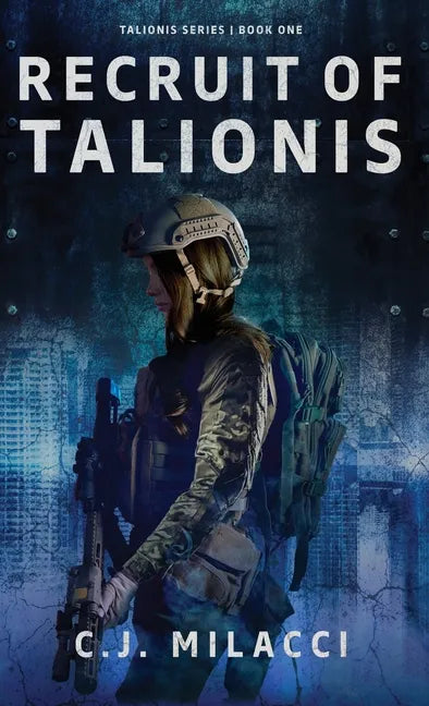 Recruit of Talionis: A Young Adult Sci-Fi Dystopian Novel - Hardcover