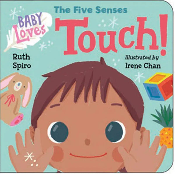 Baby Loves the Five Senses: Touch! - Board Book