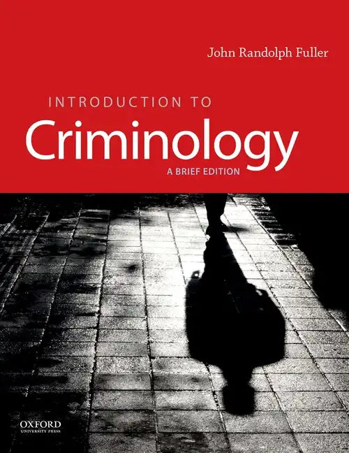 Introduction to Criminology: A Brief Edition - Paperback