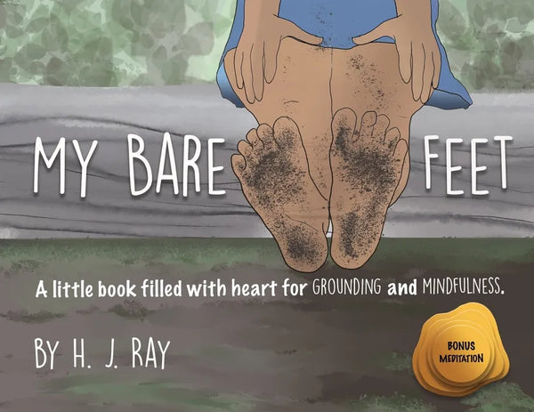 My Bare Feet: A little book filled with heart for grounding and mindfulness - Paperback