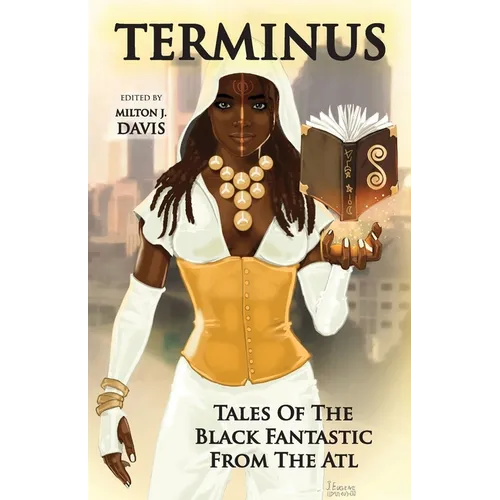 Terminus: Tales of the Black Fantastic from the ATL - Paperback