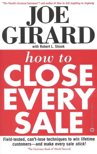 How to Close Every Sale - Paperback