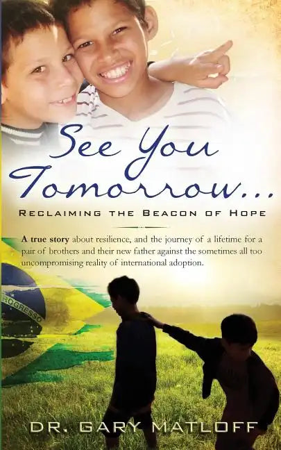 See You Tomorrow . . . Reclaiming the Beacon of Hope - Paperback