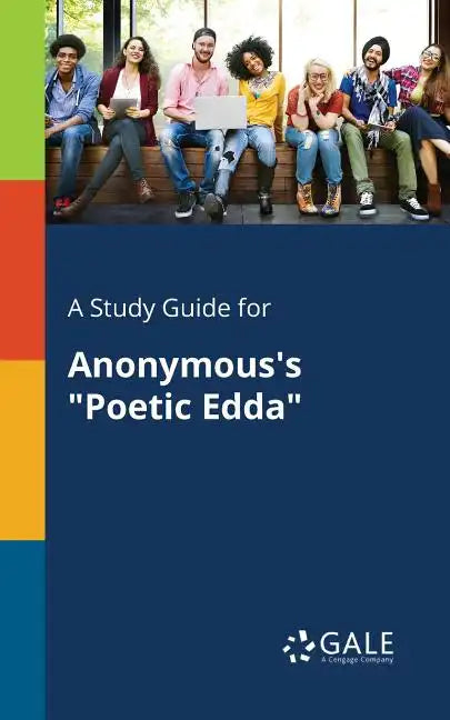 A Study Guide for Anonymous's "Poetic Edda" - Paperback