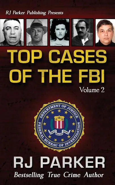 TOP CASES of The FBI - Vol. II - Paperback