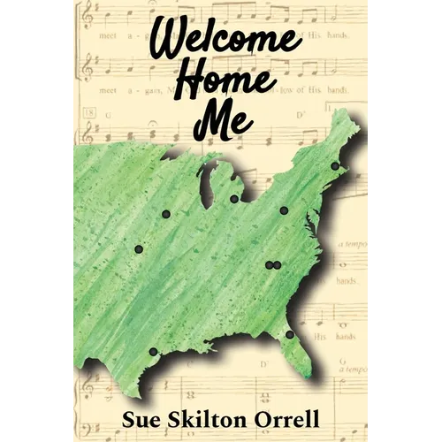 Welcome Home Me: The Story of A 54-Year Journey - Paperback