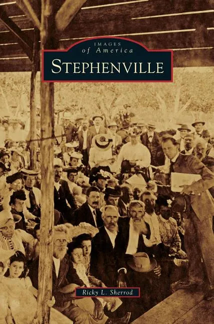 Stephenville - Hardcover