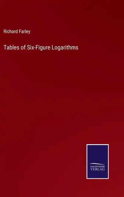 Tables of Six-Figure Logarithms - Hardcover