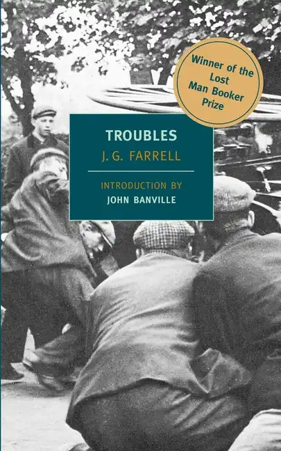 Troubles: Winner of the 2010 "Lost Man Booker Prize" for Fiction - Paperback