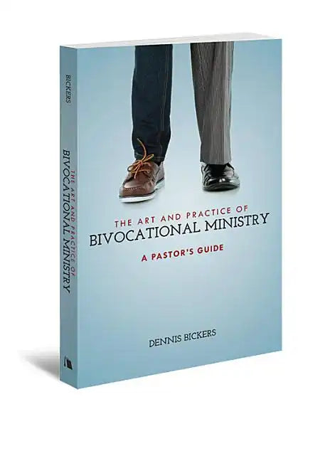 The Art and Practice of Bivocational Ministry - Paperback