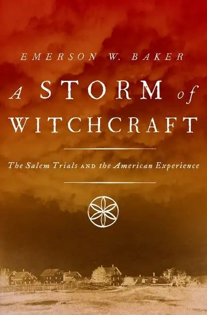 A Storm of Witchcraft: The Salem Trials and the American Experience - Paperback