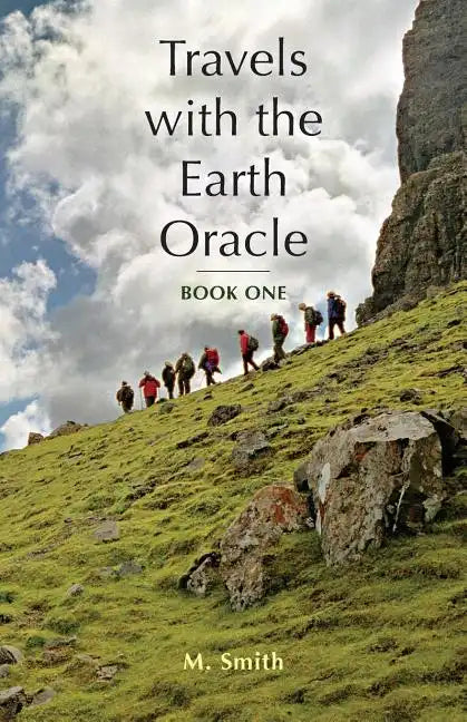 Travels with the Earth Oracle - Book One - Paperback