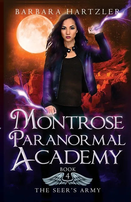 Montrose Paranormal Academy, Book 4: The Seer's Army: A Young Adult Urban Fantasy Academy Novel - Paperback