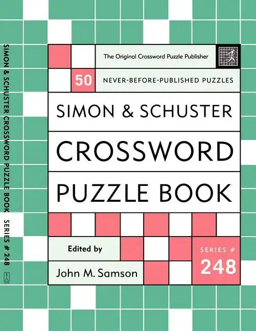 Simon and Schuster Crossword Puzzle Book #248: The Original Crossword Puzzle Publisher - Paperback