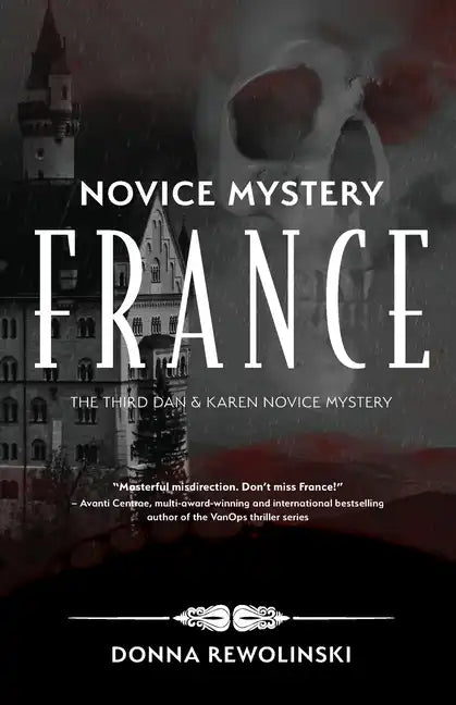 Novice Mystery - France: The Third Dan and Karen Novice Mystery - Paperback