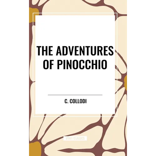The Adventures of Pinocchio - Hardcover