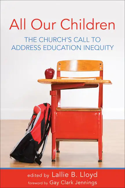 All Our Children: The Church's Call to Address Education Inequity - Paperback