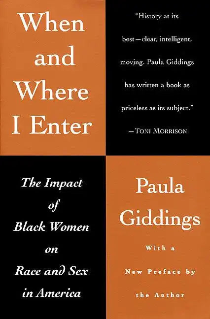 When and Where I Enter: The Impact of Black Women on Race and Sex in America - Paperback