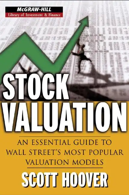 Stock Valuation: An Essential Guide to Wall Street's Most Popular Valuation Models - Hardcover