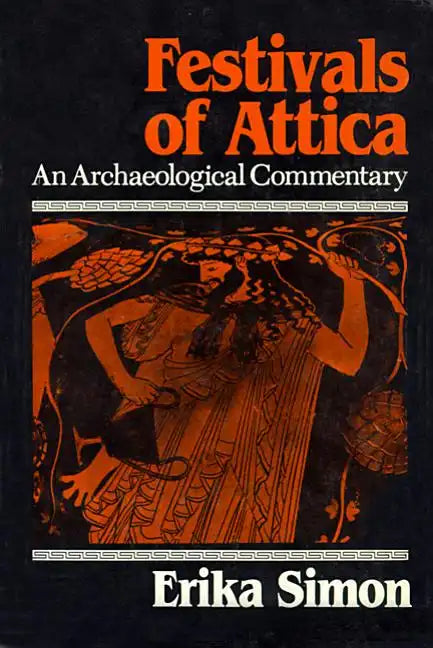 Festivals of Attica: An Archaeological Commentary - Paperback