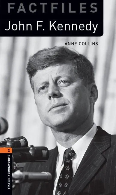 Oxford Bookworms Library Factfiles: Level 2: John F. Kennedy - Paperback