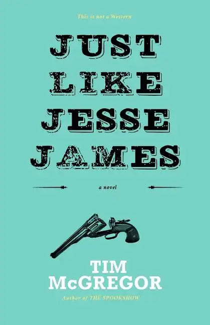Just Like Jesse James - Paperback