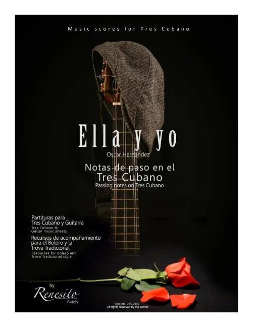 Ella y yo: Notas de paso en el Tres Cubano-Passing notes on the Tres Cubano - Paperback