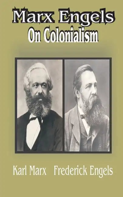 Marx Engles: On Colonialism - Paperback